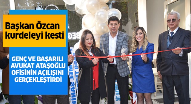 Genç Avukat Ataşoğlu, Nazilli’de ofisini açtı