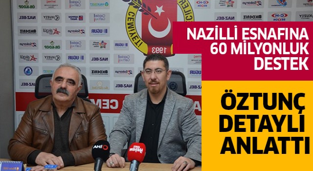 Nazilli esnafına 60 milyonluk destek müjdesi