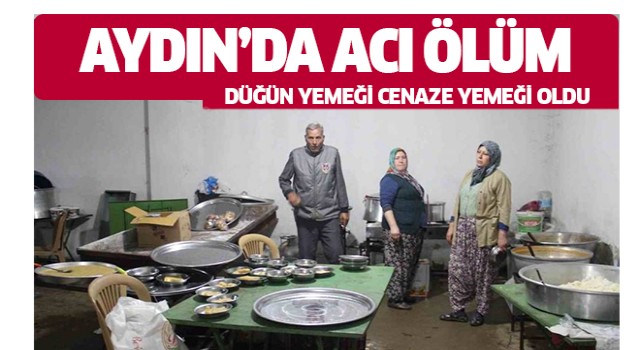 Aydın'da acı ölüm!