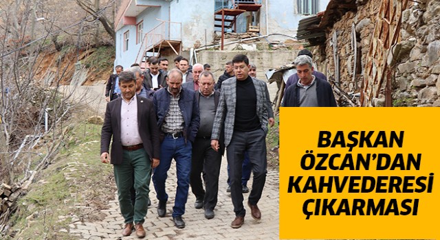 Başkan Özcan’dan Kahvederesi çıkarması