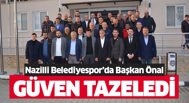 Naz Naz'da Başkan Önal güven tazeledi