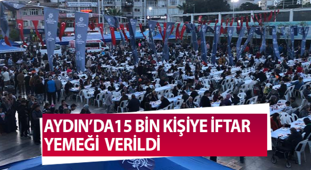Büyükşehir Aydın'da 15 bin kişiye iftar yemeği verdi