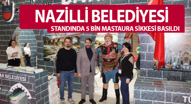 Nazilli standında 5 bin Mastaura Sikkesi basıldı