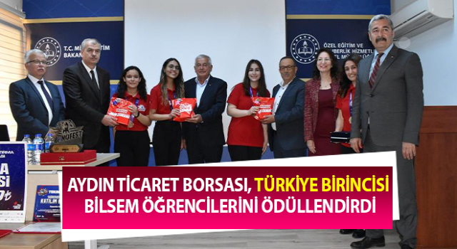 Aydın Ticaret Borsası, Türkiye birincisi BİLSEM öğrencilerini ödüllendirdi