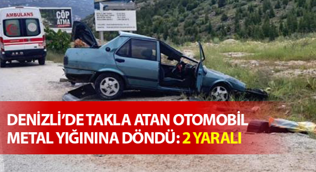 Denizli’de trafik kazası: 2 yaralı