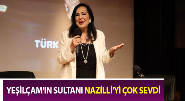 Yeşilçam'ın Sultanı Nazilli'de sevenleriyle bir araya geldi