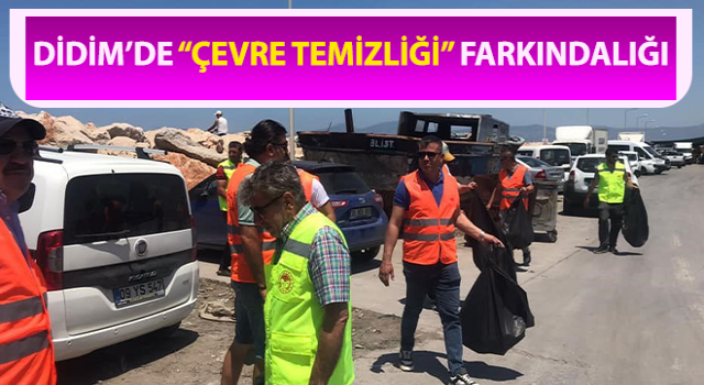 Didim’de çevre temizliği yapılarak farkındalık oluşturuldu