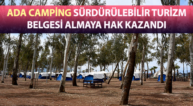 Ada Camping Sürdürülebilir Turizm Belgesi almaya hak kazandı