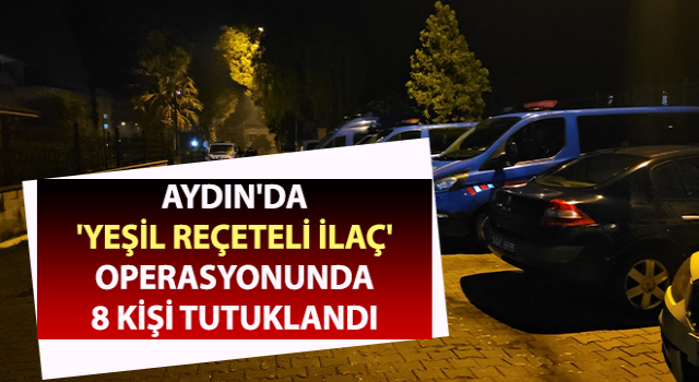 Aydın'da 8 kişi tutuklandı