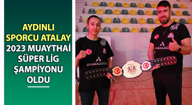 Aydınlı Sporcu Nefise Atalay, Süper Lig şampiyonu oldu