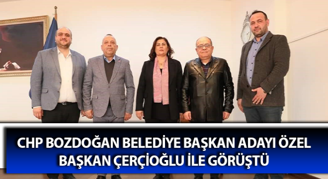 Belediye Başkan Adayı Özel, Başkan Çerçioğlu ile görüştü