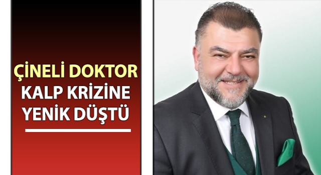 Çineli Doktor Altuğ Karaköse vefat etti