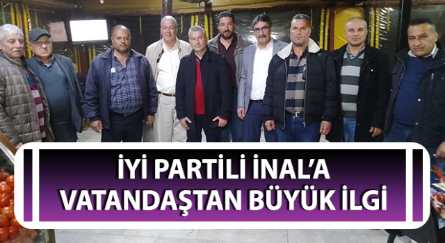 İnal’a Esençay Mahallesinde büyük ilgi