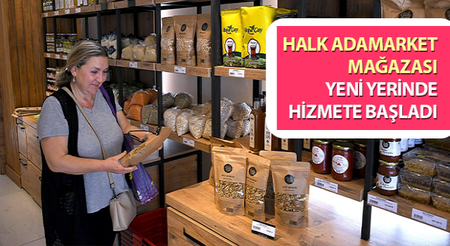 Halk Adamarket Mağazası hizmete başladı