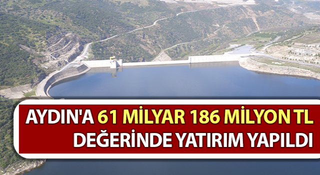 Aydın'a 210 tesis inşa edildi