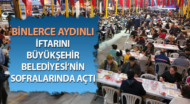Aydın’da Ramazan Ayı iftar programları devam ediyor