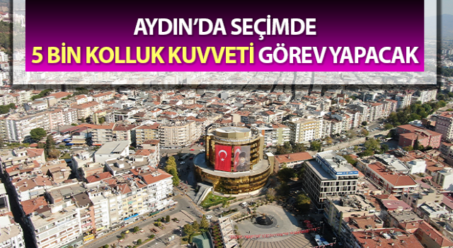 Aydın'da yerel seçimler için oy güvenliği önlemleri alındı