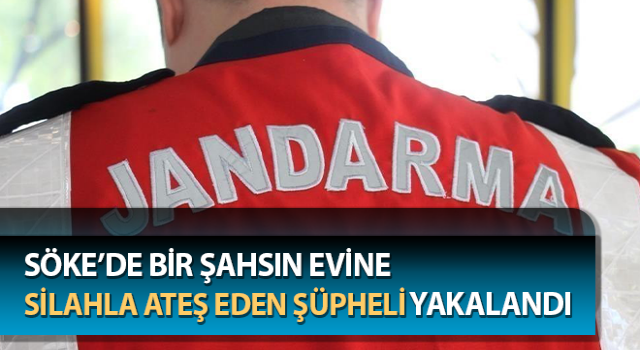 Bir şahsın evine silahla ateş eden şüpheli yakalandı