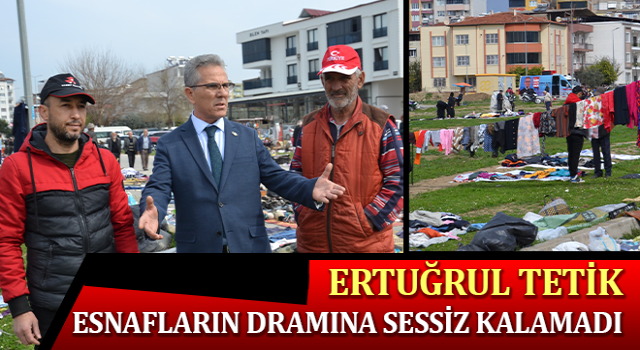 Ertuğrul Tetik, esnafların dramına sessiz kalamadı