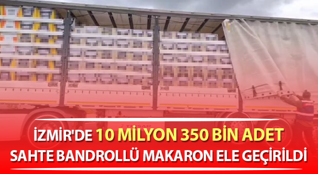 İzmir'de bir tır dolusu makaron ele geçirildi