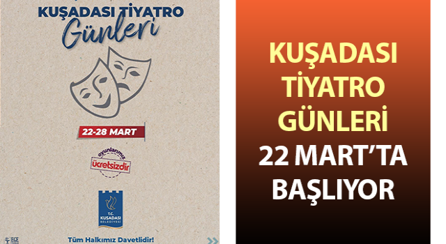 Kuşadası Tiyatro Günleri başlıyor