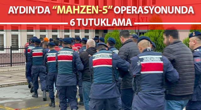 Mahzen-5 operasyonunda 6 tutuklama