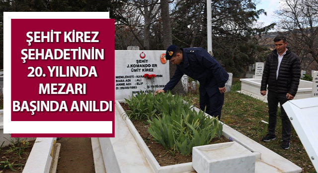 Şehit Jandarma Komanda Er Ümit Kirez anıldı