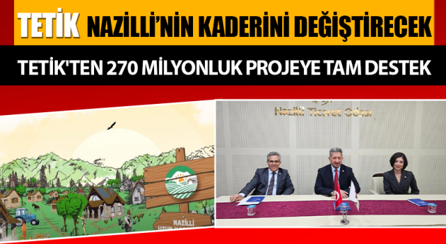 Tetik'ten 270 milyonluk projeye tam destek