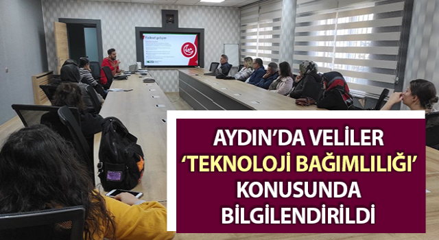 Velilere ‘teknoloji bağımlılığı’ konusunda bilgi verildi