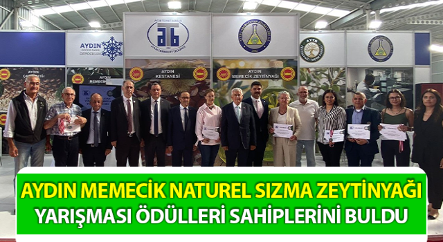 Aydın Memecik Naturel Sızma Zeytinyağı Yarışması ödülleri sahiplerini buldu