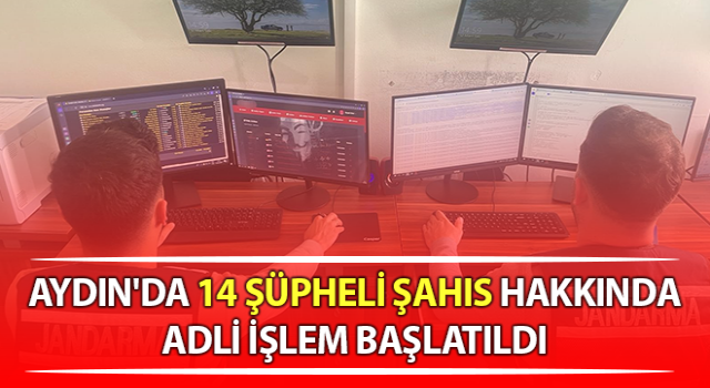 Aydın'da sibergöz operasyonu