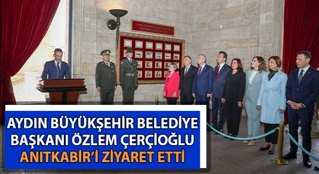 Başkan Çerçioğlu, Anıtkabir’i ziyaret etti