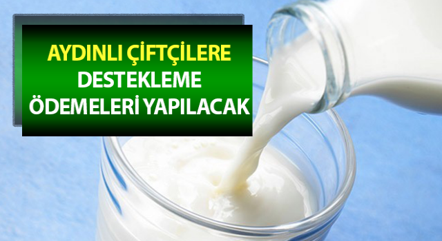 Çiftçilere destekleme ödemeleri yapılacak