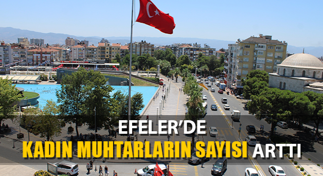 Efeler’de kadın muhtar sayısı 9’a yükseldi