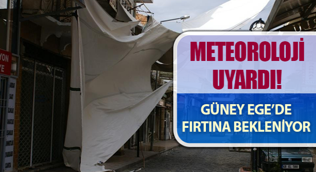 Güney Ege’de fırtına bekleniyor