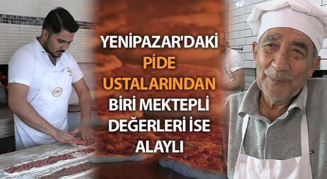 Pide ustalarından biri mektepli değerleri ise alaylı