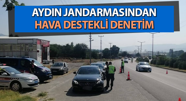 Aydın jandarmasından hava destekli denetim