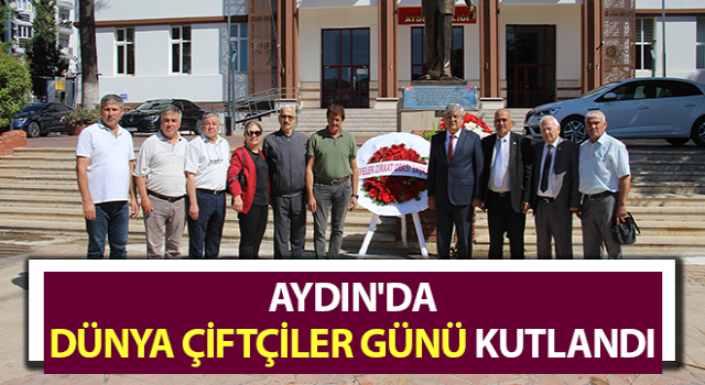 Aydın'da Dünya Çiftçiler Günü kutlandı