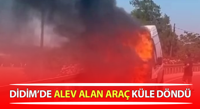 Didim’de araç yangını