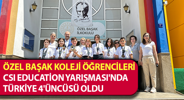 Özel Başak Koleji öğrencileri Türkiye 4'üncüsü oldu