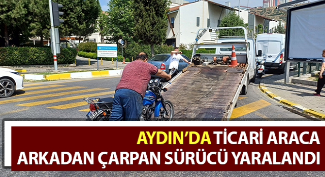 Ticari araca arkadan çarpan sürücü yaralandı