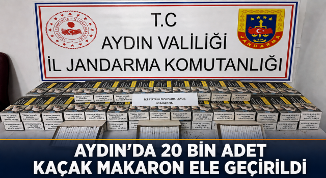 Aydın’da 20 bin adet kaçak makaron ele geçirildi