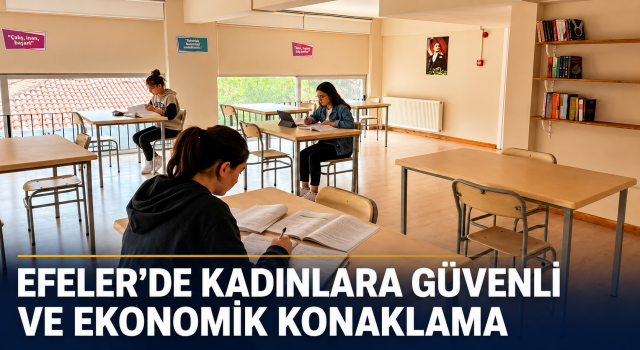 Efeler’de kadınlara indirimli konaklama imkanı