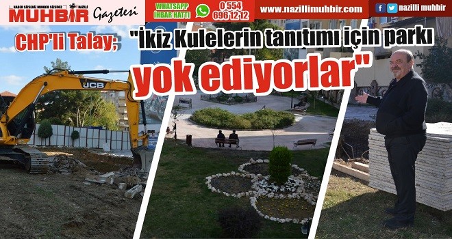 CHP’li Talay, Nazilli Belediyesi'nin kararına tepki gösterdi