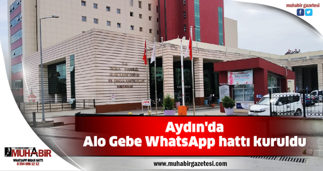 Aydın'da Alo Gebe WhatsApp hattı kuruldu  