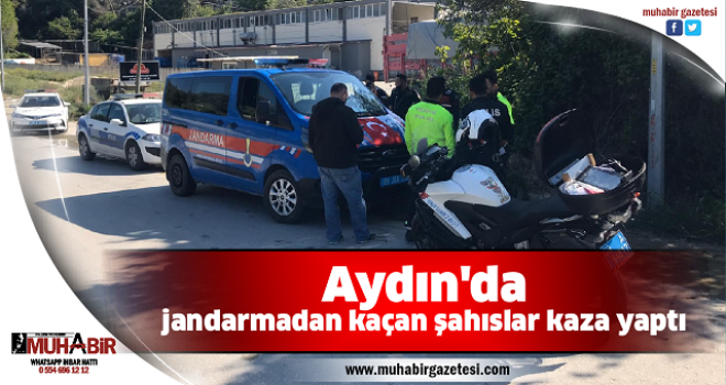  Aydın'da jandarmadan kaçan şahıslar kaza yaptı  