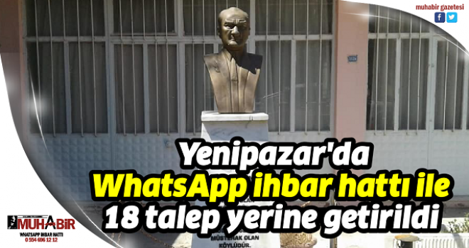  Yenipazar'da WhatsApp ihbar hattı ile 18 talep yerine getirildi