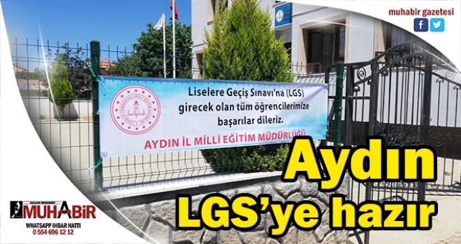 Aydın, LGS’ye hazır  