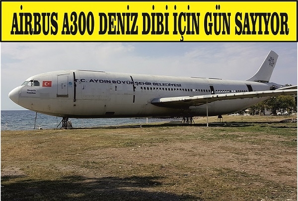 AİRBUS A300 deniz dibi için gün sayıyor