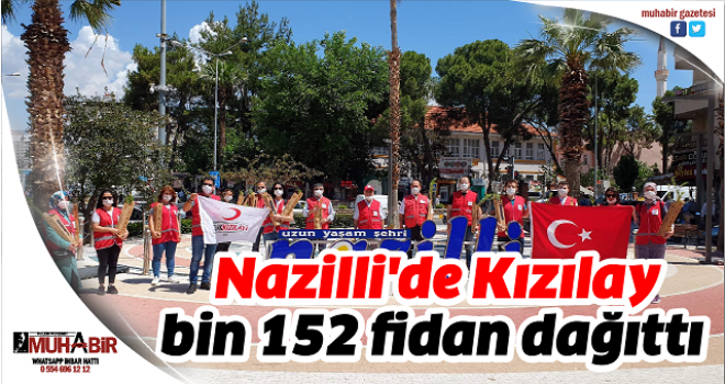  Nazilli'de Kızılay, bin 152 fidan dağıttı  